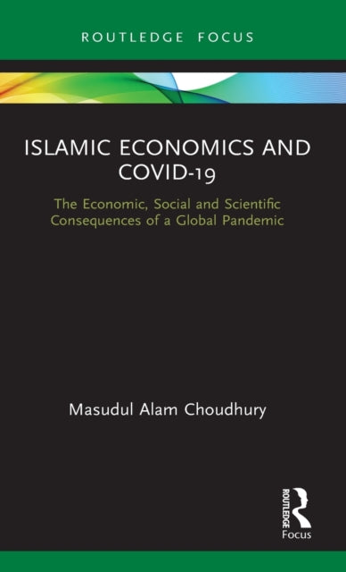 Book cover of: Islamic Economics and COVID-19. By: Masudul Alam Choudhury