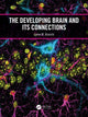 Book cover of: Developing Brain and its Connections. By: Lynne M. Bianchi