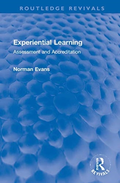 Book cover of: Experiential Learning. By: Norman Evans
