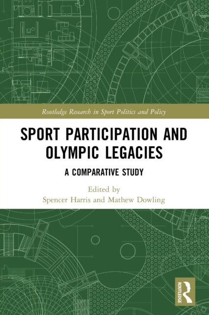 Book cover of: Sport Participation and Olympic Legacies. By: Spencer Harris