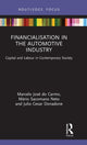 Book cover of: Financialisation in the Automotive Industry. By: Marcelo José do Carmo