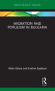 Book cover of: Migration and Populism in Bulgaria. By: Ildiko Otova