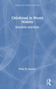 Book cover of: Childhood in World History. By: Peter N. Stearns