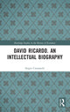 Book cover of: David Ricardo. An Intellectual Biography. By: Sergio Cremaschi