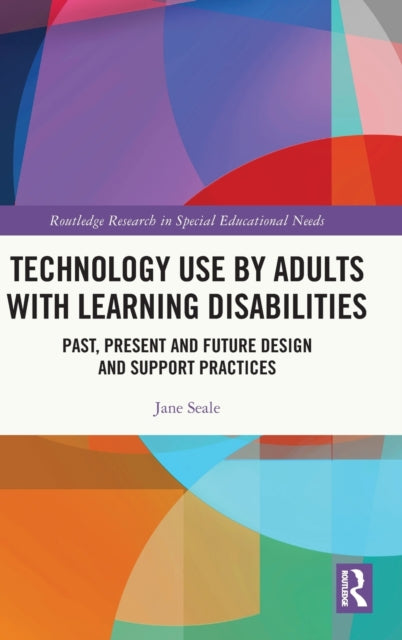 Book cover of: Technology Use by Adults with Learning Disabilities. By: Jane Seale