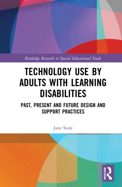 Book cover of: Technology Use by Adults with Learning Disabilities. By: Jane Seale