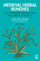 Book cover of: Medieval Herbal Remedies. By: Anne Van Arsdall