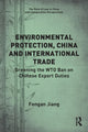 Book cover of: Environmental Protection, China and International Trade. By: Fengan Jiang