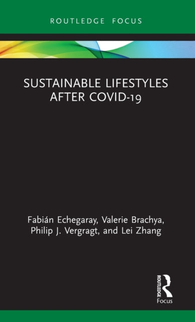 Book cover of: Sustainable Lifestyles after Covid-19. By: Fabián Echegaray