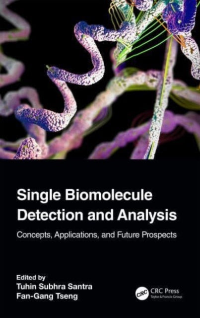 Book cover of: Single Biomolecule Detection and Analysis. By: Tuhin Subhra Santra