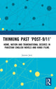 Book cover of: Thinking Past ?Post-9/11?. By: Jayana Jain