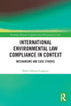 Book cover of: International Environmental Law Compliance in Context. By: Belen Olmos Giupponi