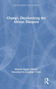 Book cover of: Chango, Decolonizing the African Diaspora. By: Manuel Zapata Olivella