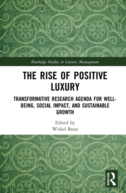 Book cover of: Rise of Positive Luxury. By: Wided Batat