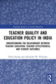 Book cover of: Teacher Quality and Education Policy in India. By: Preeti Kumar