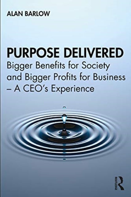 Book cover of: Purpose Delivered. By: Alan Barlow