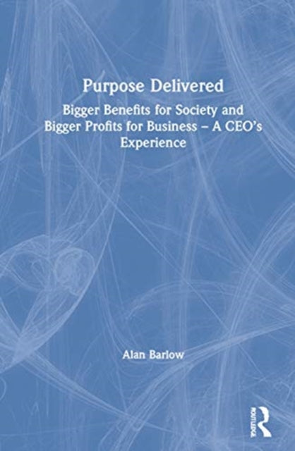 Book cover of: Purpose Delivered. By: Alan Barlow