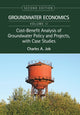 Book cover of: Cost-Benefit Analysis of Groundwater Policy and Projects, with Case Studies. By: Charles A. Job