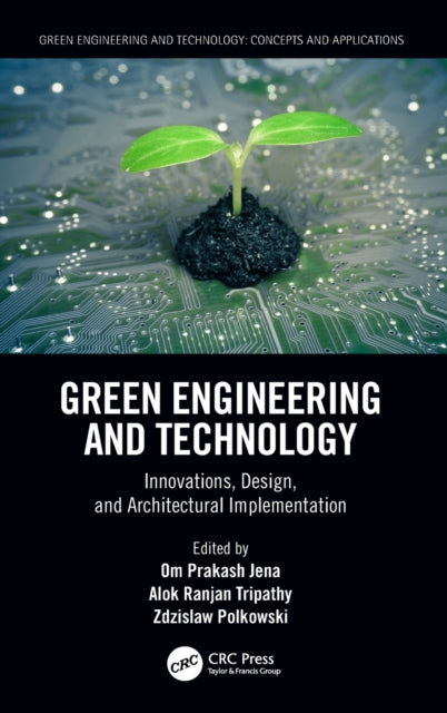 Book cover of: Green Engineering and Technology. By: Om Prakash Jena