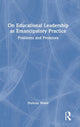Book cover of: On Educational Leadership as Emancipatory Practice. By: Duncan Waite