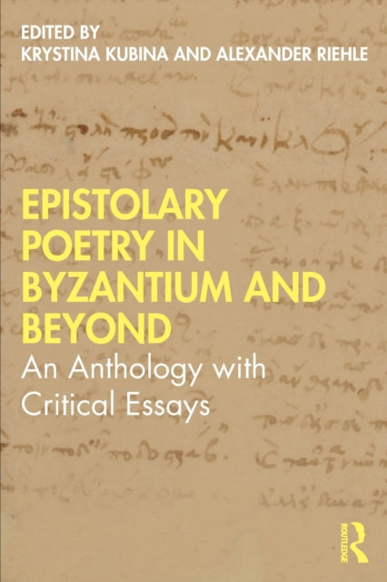 Book cover of: Epistolary Poetry in Byzantium and Beyond