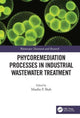 Book cover of: Phycoremediation Processes in Industrial Wastewater Treatment. By: Maulin P. Shah
