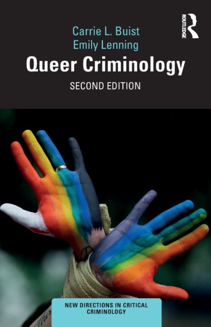 Book cover of: Queer Criminology. By: Carrie L. Buist