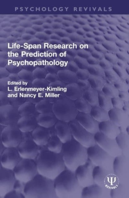 Book cover of: Life-Span Research on the Prediction of Psychopathology. By: L. Erlenmeyer-Kimling