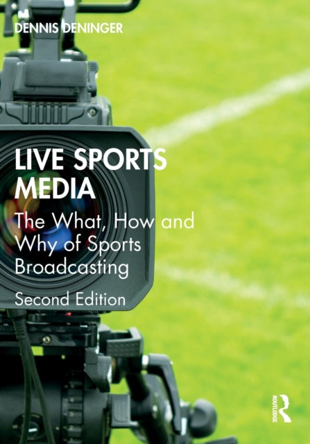 Book cover of: Live Sports Media. By: Dennis Deninger