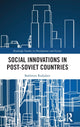 Book cover of: Social Innovations in Post-Soviet Countries. By: Bakhrom Radjabov