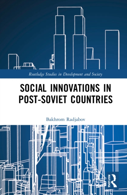 Book cover of: Social Innovations in Post-Soviet Countries. By: Bakhrom Radjabov