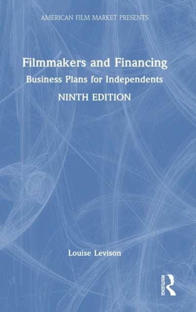 Book cover of: Filmmakers and Financing