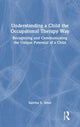 Book cover of: Understanding a Child the Occupational Therapy Way. By: Sabrina E. Adair