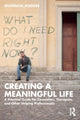 Book cover of: Creating a Meaningful Life. By: Shannon Hodges