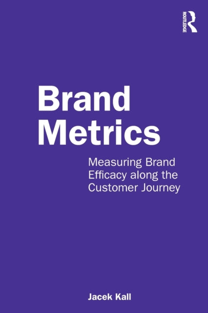 Book cover of: Brand Metrics. By: Jacek Kall