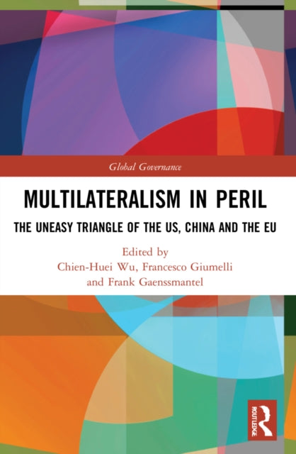 Book cover of: Multilateralism in Peril. By: Chien-Huei Wu
