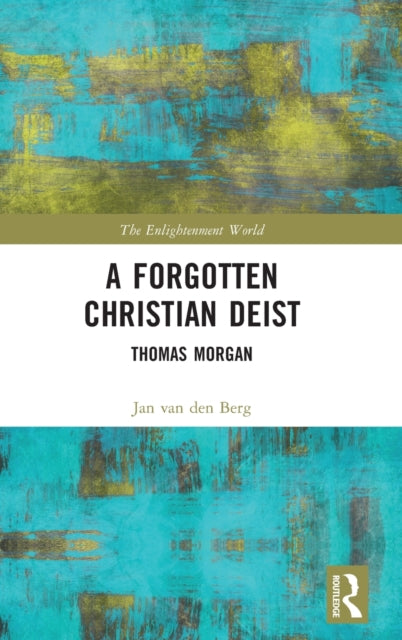 Book cover of: Forgotten Christian Deist. By: Jan van den Berg