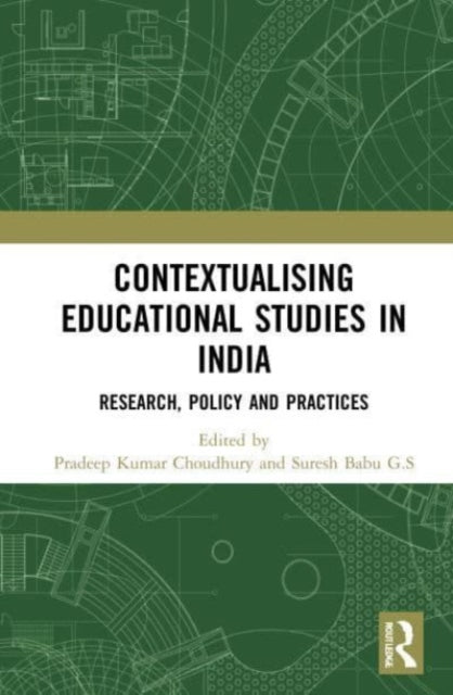 Book cover of: Contextualising Educational Studies in India. By: Pradeep Kumar Choudhury