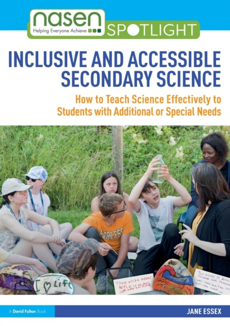 Book cover of: Inclusive and Accessible Secondary Science. By: Jane Essex