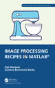 Book cover of: Image Processing Recipes in MATLAB®. By: Oge Marques