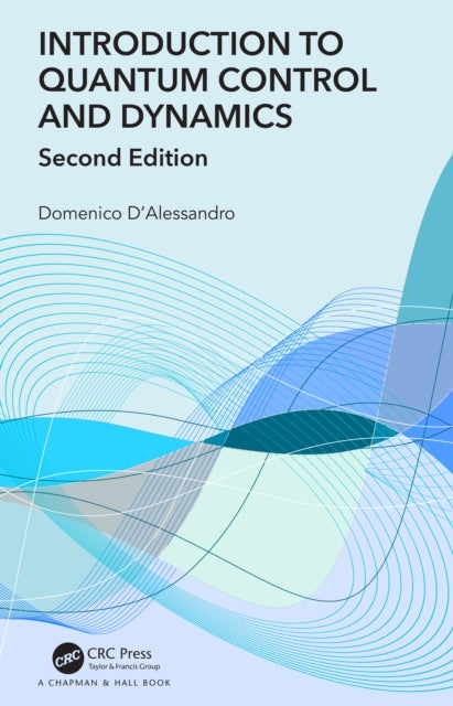 Book cover of: Introduction to Quantum Control and Dynamics