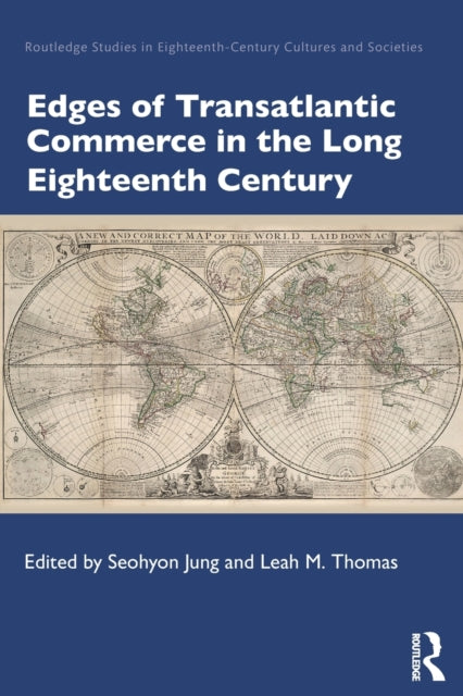 Book cover of: Edges of Transatlantic Commerce in the Long Eighteenth Century. By: Seohyon Jung