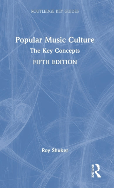 Book cover of: Popular Music Culture. By: Roy Shuker
