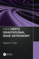 Book cover of: Nanohertz Gravitational Wave Astronomy. By: Stephen R. Taylor