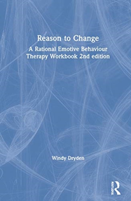Book cover of: Reason to Change. By: Windy Dryden