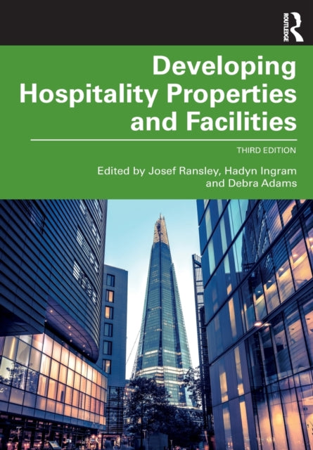 Book cover of: Developing Hospitality Properties and Facilities. By: Josef Ransley