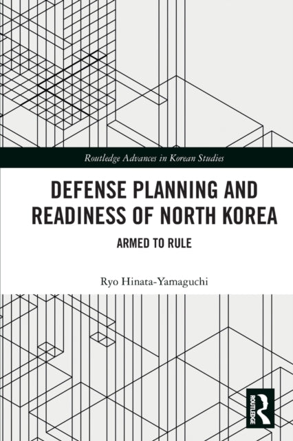 Book cover of: Defense Planning and Readiness of North Korea. By: Ryo Hinata-Yamaguchi