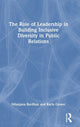 Book cover of: Role of Leadership in Building Inclusive Diversity in Public Relations. By: Nilanjana Bardhan