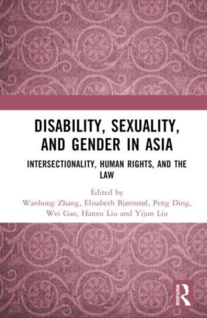 Book cover of: Disability, Sexuality, and Gender in Asia. By: Wanhong Zhang