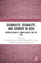 Book cover of: Disability, Sexuality, and Gender in Asia. By: Wanhong Zhang